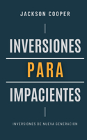 Inversiones para Impacientes
