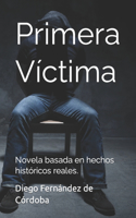 Primera Víctima
