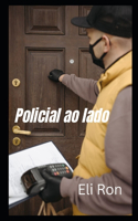 Policial ao lado