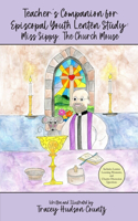 Teacher's Companion for Episcopal Youth Lenten Study