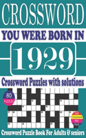 You Were Born in 1929: Crossword Puzzle Book: Crossword Puzzle to Boost Your Brainpower-One Puzzle in Per Page-Exciting & Challenging Crossword Puzzle Book for Adults Teen