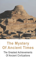 The Mystery Of Ancient Times