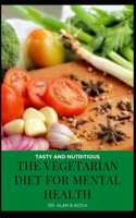 The Vegetarian Diet For Mental Health