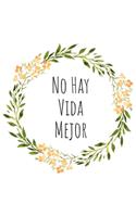 No Hay Vida Mejor