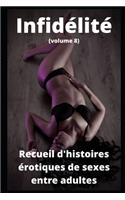 Infidélité (volume 8): Recueil d'histoires érotiques de sexe entre adultes