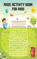 Maze Activity Book for Kids: Challenging Mazes for Kids Ages 4-8. 100 Mazes With Solution. Fun-Filled Problem-Solving Exercises for Kids Ages.