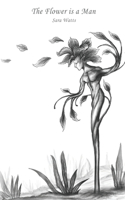 Flower is a Man