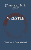 Wrestle