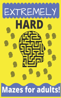 Extremely Hard Mazes For Adults