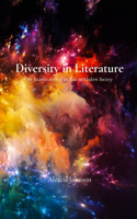 Diversity in Literature: An Examination of its Role in Modern Society