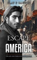 Escape to America: The Life and Times of Hasan Khoury vol. 1