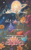 Celestial Dreams: Adult Coloring Book