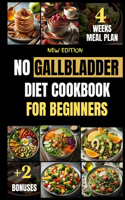 No Gallbladder Diet Cookbook for Beginners