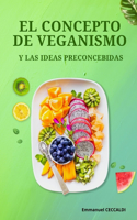 El concepto de veganismo y las ideas preconcebidas