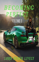 Becoming Perfect Volume 3