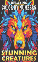 Relaxing Color by Numbers Stunning Creatures: An Adult Coloring Book for Relaxation, Color Quest to Unveil Dazzling Animals, and Explore Your Artistic Expression in a World of Vibrant Hues