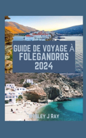 Guide de Voyage À Folégandros
