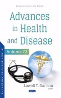 Advances in Health and Disease. Volume 72