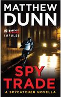 Spy Trade: A Spycatcher Novella(Spycatcher Novels)