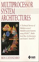 Multiprocessing System Architecture Using Sparc, Mbus, and Solaris: Catanzaro, Ben