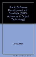 Rapid Software Development with Smalltalk (SIGS: Advances in Object Technology, Series Number 7)