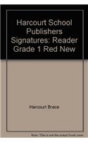 Harcourt School Publishers Signatures: Reader Grade 1 Red New