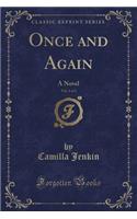 Once and Again, Vol. 1 of 2: A Novel (Classic Reprint)