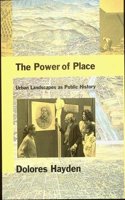 The Power of Place â€“ Urban Landscapes as Public History Hardcover â€“ 25 May 1995
