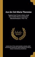 Aus der Zeit Maria Theresias