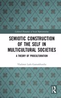 Semiotic Construction of the Self in Multicultural Societies