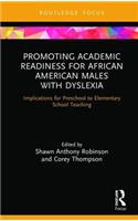 Promoting Academic Readiness for African American Males with Dyslexia