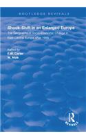 Shock-shift in an Enlarged Europe