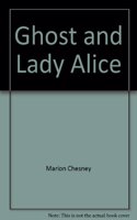 Ghost and Lady Alice