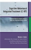 Cognitive-Behavioural Integrated Treatment (C-BIT)