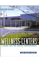 Wellness Centers