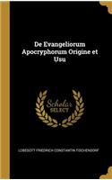 De Evangeliorum Apocryphorum Origine et Usu