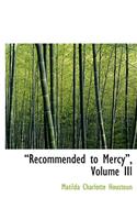 A Recommended to Mercya, Volume III