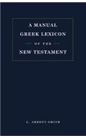Manual Greek Lexicon of the New Testament