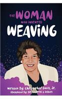 Woman Who Invented Weaving