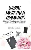 Worth More Than Diamonds
