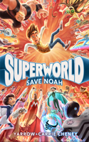 Superworld: Save Noah: (1 Superworld)