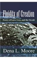 Fluidity of Creation: Poetry of Love, Loss, and the Occult(English)