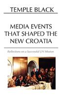 Media Events That Shaped the New Croatia
