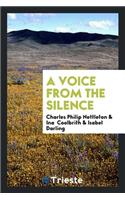 A Voice from the Silence