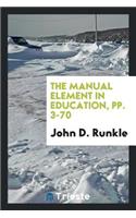 The Manual Element in Education
