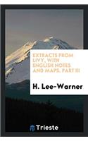 Extracts from Livy, with english notes and maps. Part III