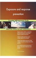 Exposure and response prevention Complete Self-Assessment Guide