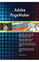 Adobe PageMaker A Complete Guide - 2019 Edition