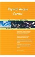 Physical Access Control A Complete Guide - 2020 Edition