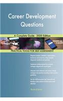 Career Development Questions A Complete Guide - 2020 Edition